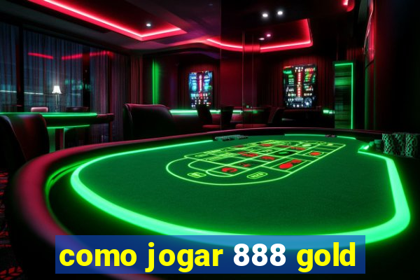 como jogar 888 gold